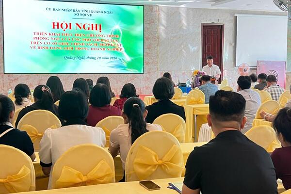 Sở Nội vụ tổ chức Hội nghị tập huấn triển khai thực hiện Chương trình phòng ngừa và ứng phó với bạo lực trên cơ sở giới; Chính sách, pháp luật về bình đẳng giới trong doanh nghiệp tại Khu Tây Quảng Ngãi năm 2026